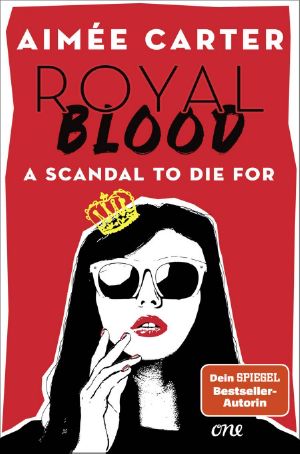 [Royal Blood 01] • A Scandal To Die For